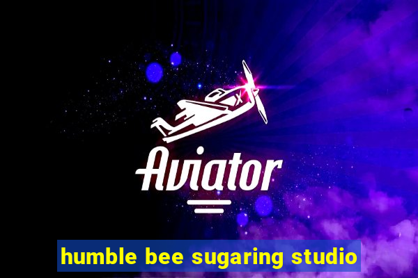 humble bee sugaring studio